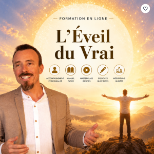 Formation Complète "L'Éveil du Vrai"